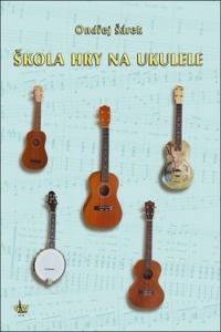 Ondřej Šárek: Škola hry na ukulele